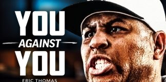 YOU AGAINST YOU – Powerful Motivational Speech | Eric Thomas