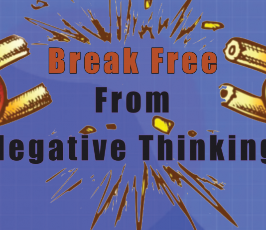 Break Free From Negative Thinking